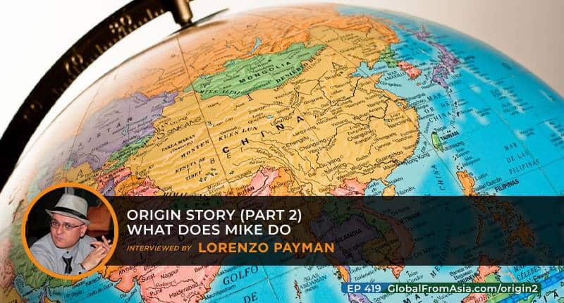Origin Story (Part 2) What Does Mike Do